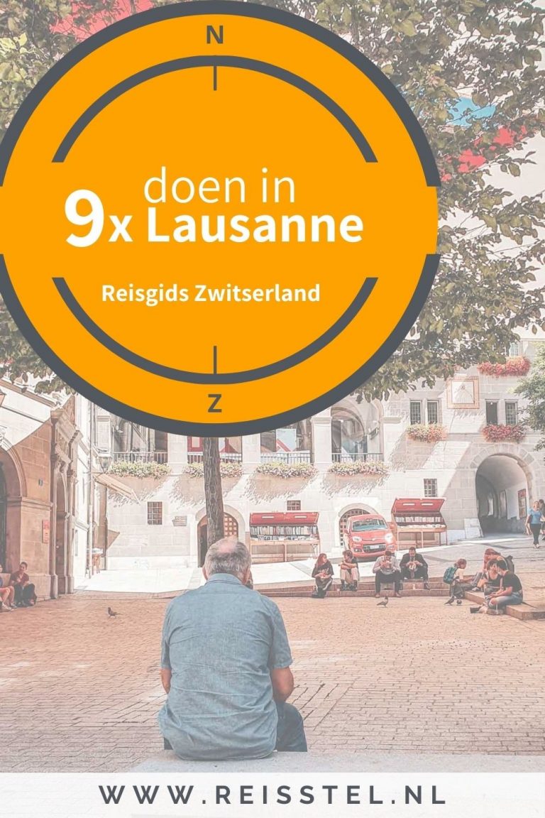 Reisstel.nl | 9x bezienswaardigheden in Lausanne voor jouw citytrip
