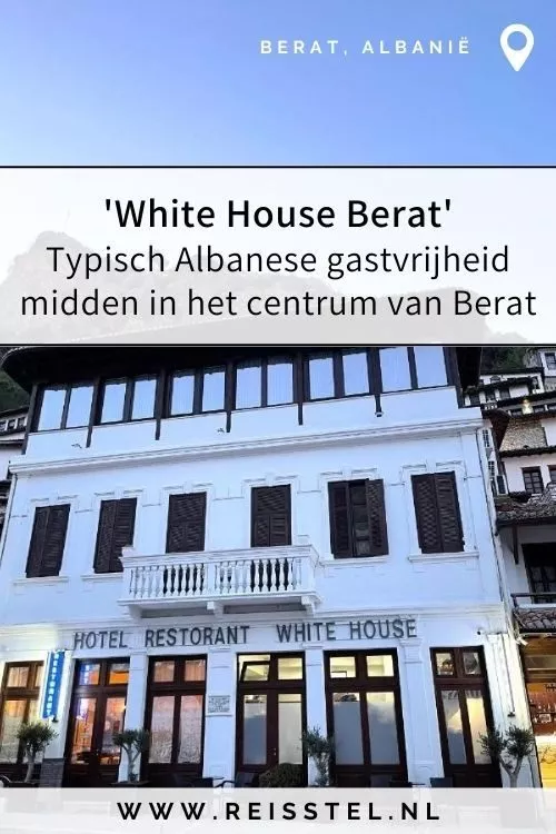Rondreis Albanië | Hotel Berat | White House Berat