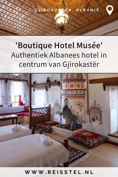 Rondreis Albanië | Hotel Gjirokastër | Boutique Hotel Musée