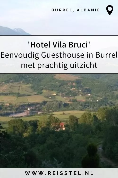 Rondreis Albanië | Hotel Burrel | Hotel Vila Bruci