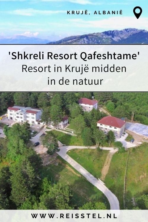 Rondreis Albanië | Hotel Burrel | Shkreli Resort Qafeshtame