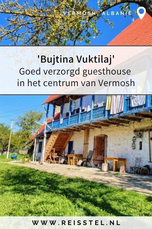 Rondreis Albanië | Hotel Vermosh | Bujtina Vuktilaj