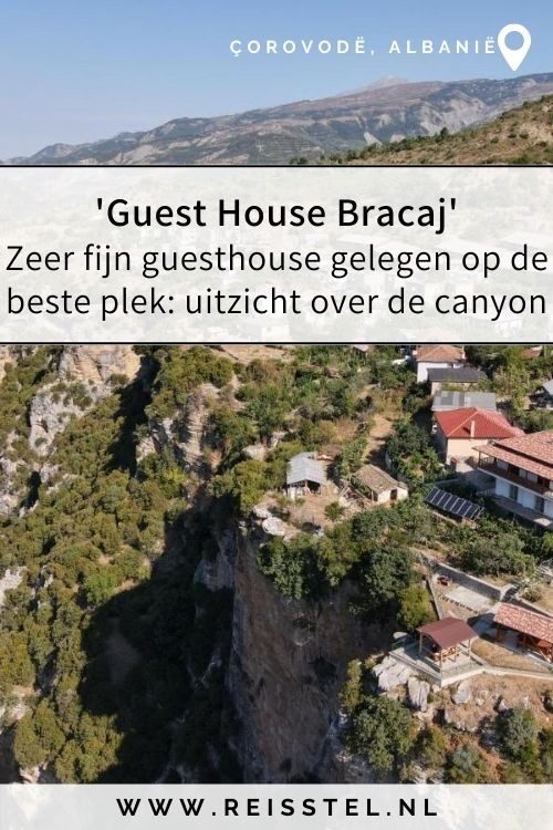 Rondreis Albanië | Hotel Osum Canyon | Guest House Bracaj