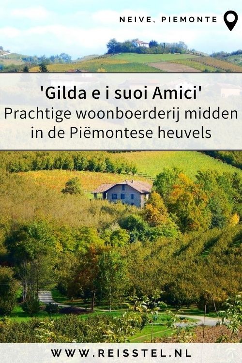 Reisroute Piemonte Italië | Accommodaties Neive | Gilda e i suoi Amici