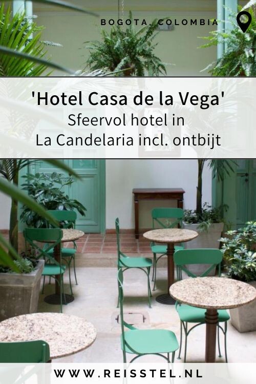 Reisgids Bogota | Overnachten Bogota Colombia | Hotel Casa de la Vega