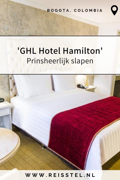 Reisgids Bogota | Overnachten Bogota Colombia | GHL Hotel Hamilton