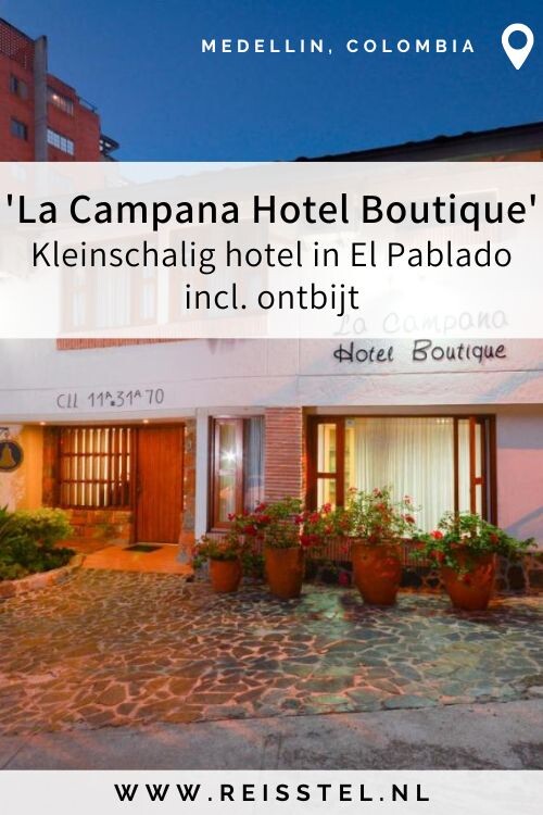 Medellin Colombia | Overnachten in Medellin | La Campana Hotel Boutique