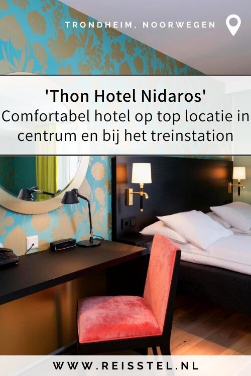 Trondheim Noorwegen | Hotel tip | Thon Hotel Nidaros