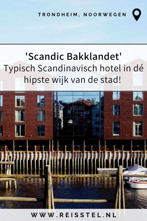 Trondheim Noorwegen | Hotel tip | Scandic Bakklandet