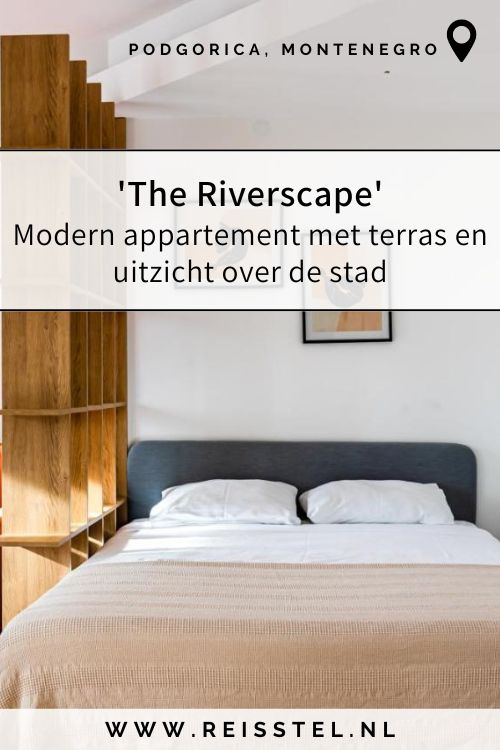 The Riverscape | Rondreis Montenegro | Hotels Podgorica