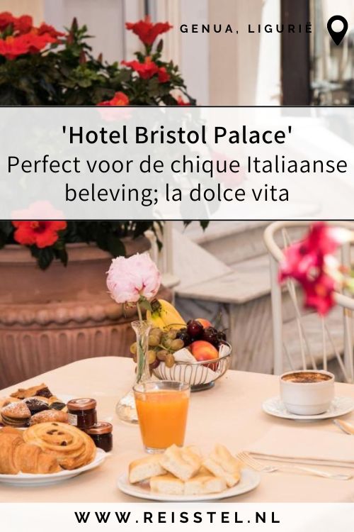 Weekend Ligurië | Hotels Genua | Hotel Bristol Palace